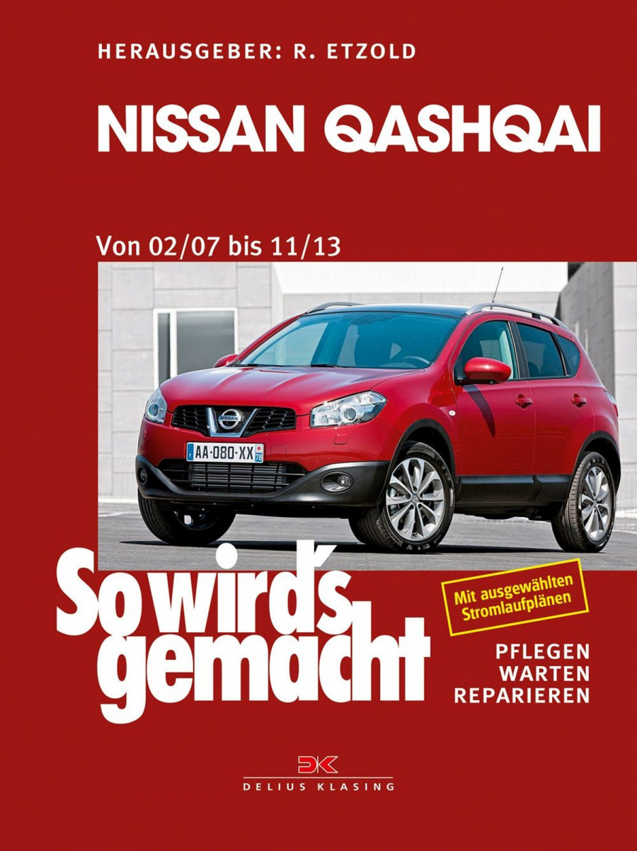 Nissan Qashqai von 02/07 bis 11/13 - Reparaturbuch