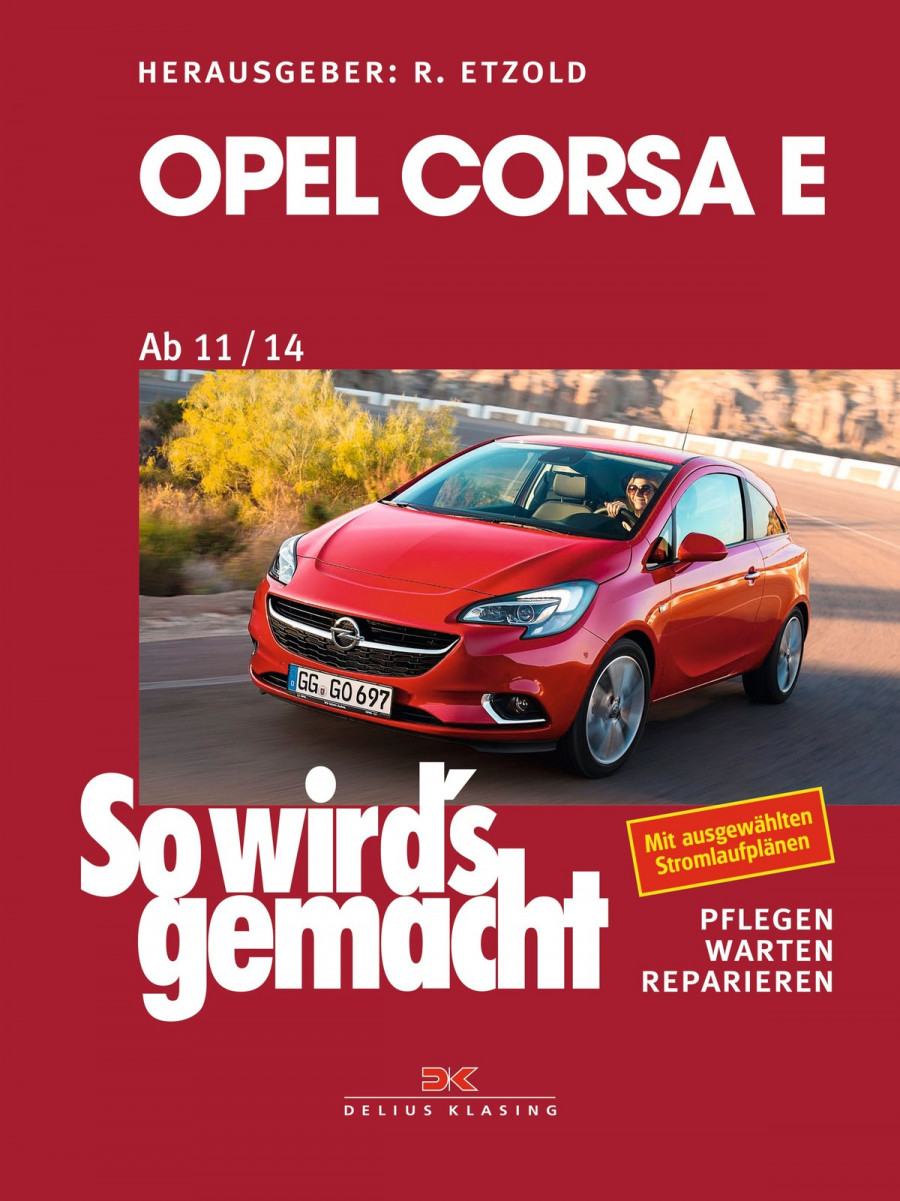 Opel Corsa E (2015 bis 2018) - Reparaturbuch