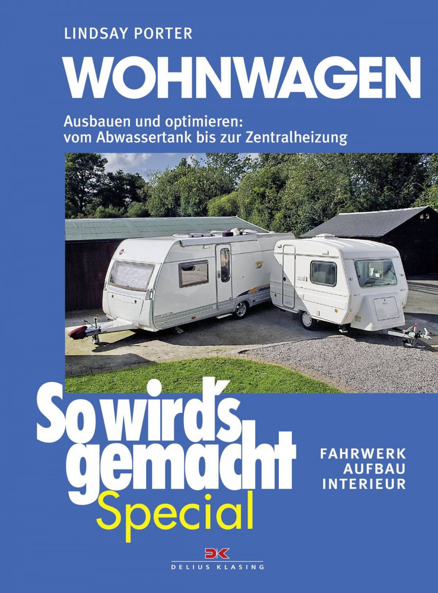 Wohnwagen - Ausbauen und Optimieren - Reparaturbuch