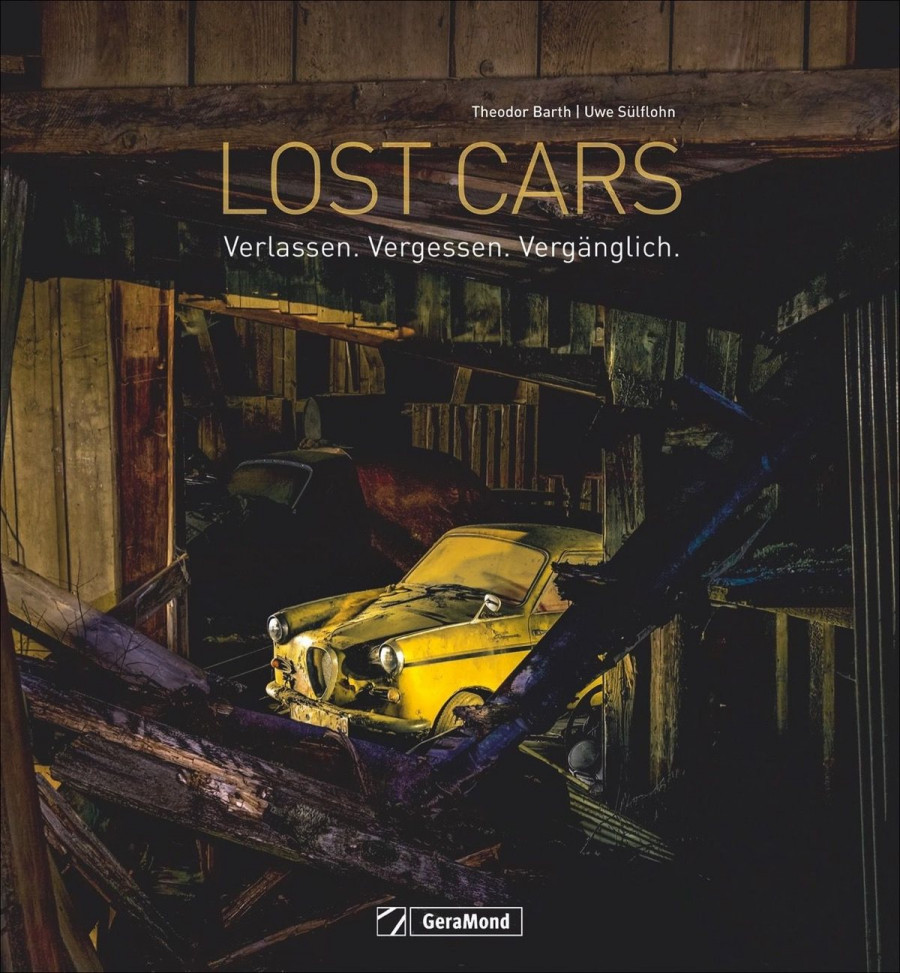 Lost Cars - Verlassen. Vergessen. Vergänglich.