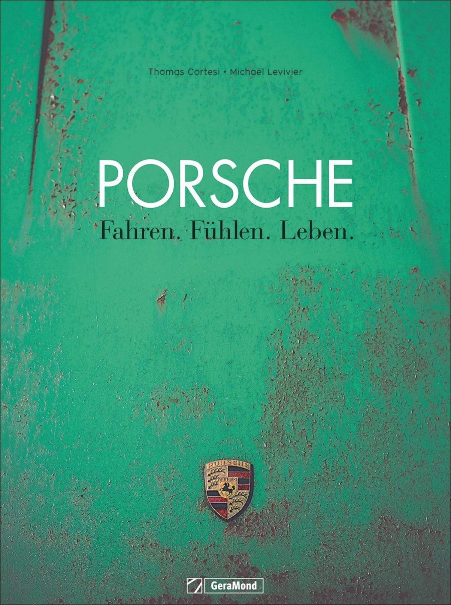 Porsche - Fahren. Fühlen. Leben.