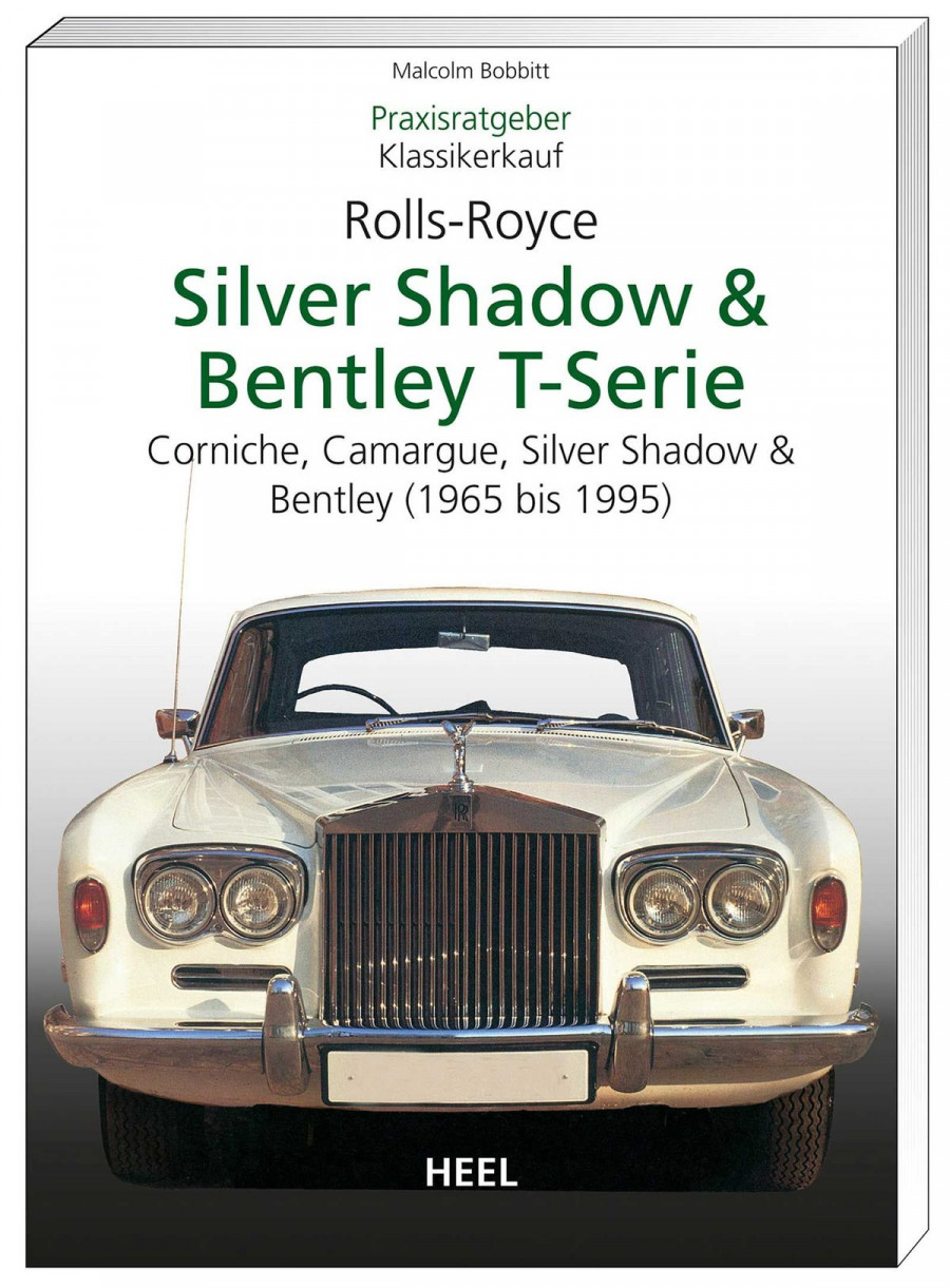 Praxisratgeber Klassikerkauf Rolls Royce Silver Shadow & Bentley T-Serie