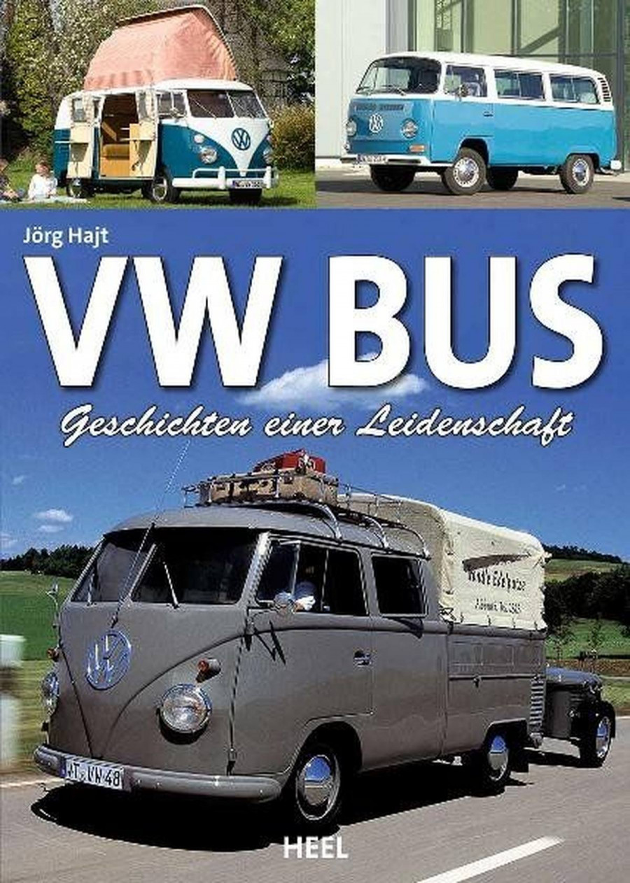 VW Bus - Geschichten einer Leidenschaft