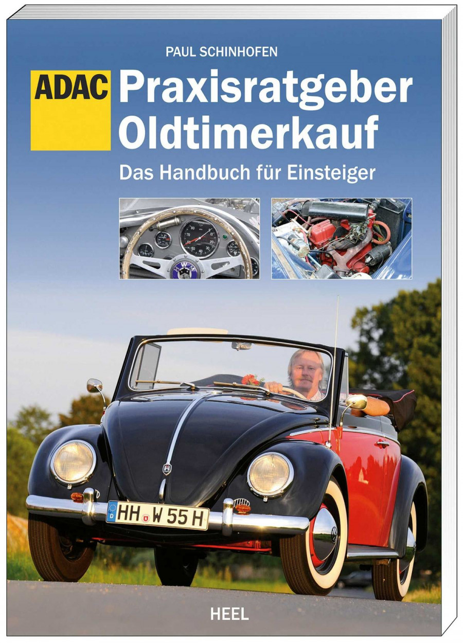 Praxisratgeber Oldtimerkauf - Das Handbuch für Einsteiger
