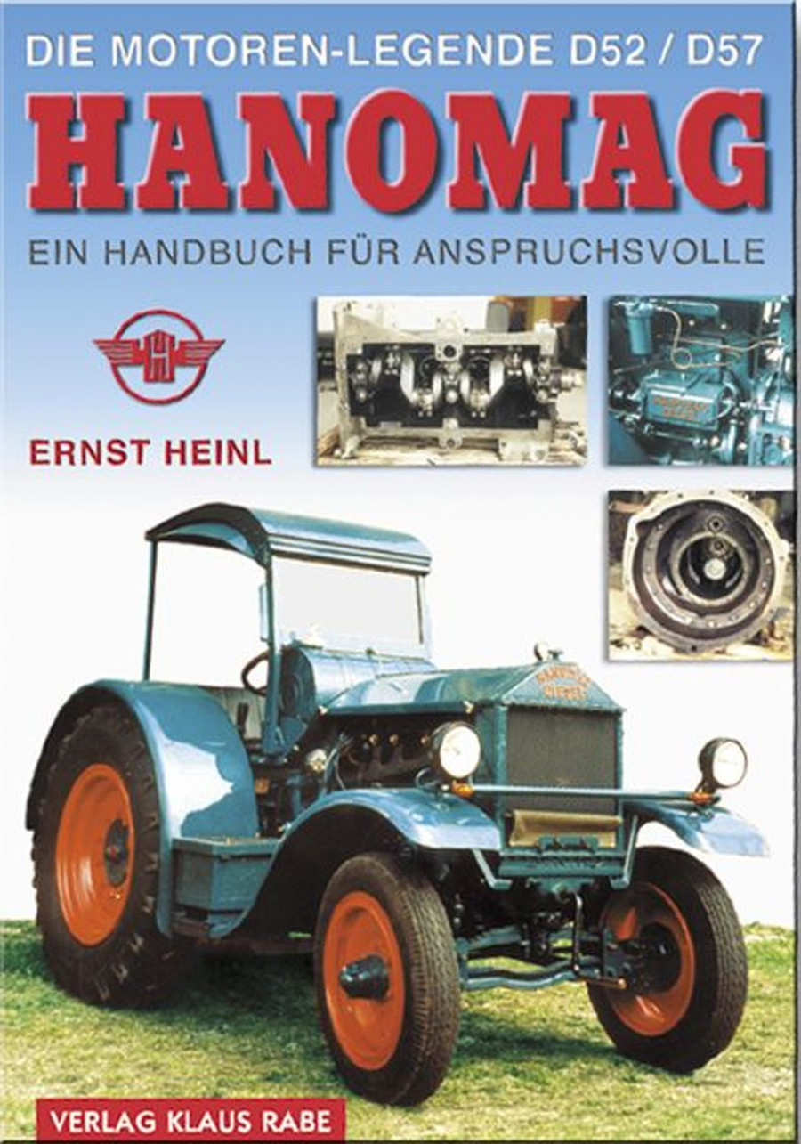 Hanomag - Die Motorenlegende D52 / D57 - Ein Handbuch für Anspruchsvolle