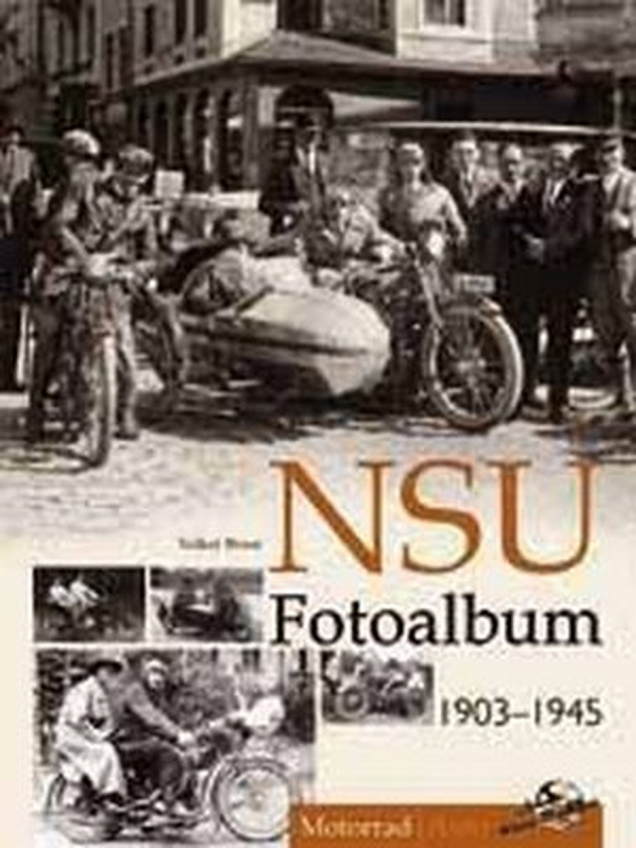 NSU Fotoalbum 1903 bis 1945