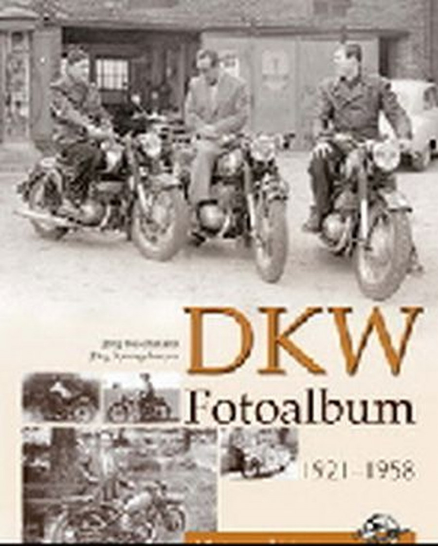 DKW Fotoalbum von 1921 bis 1958 - Motorrad