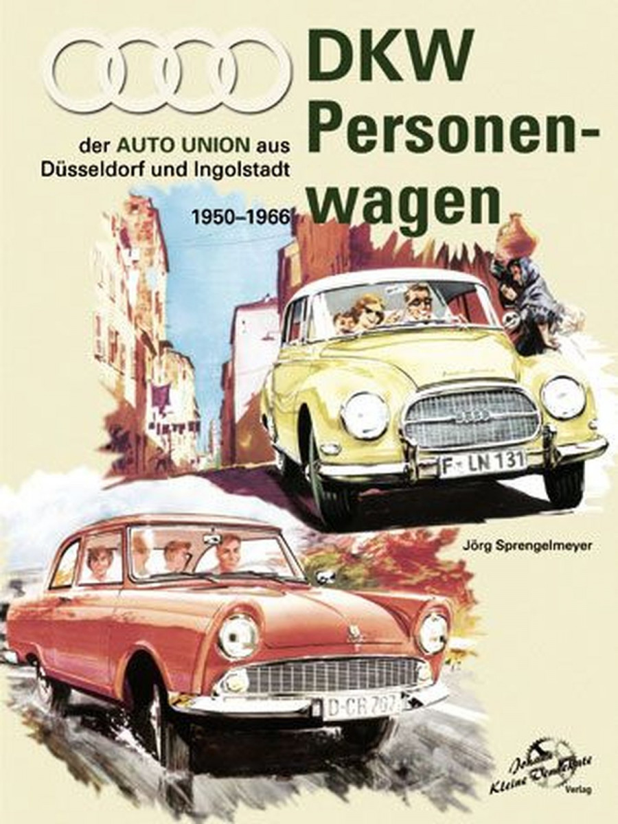 DKW Personenwagen 1950-1966 - Auto Union aus Düsseldorf und Ingolstadt