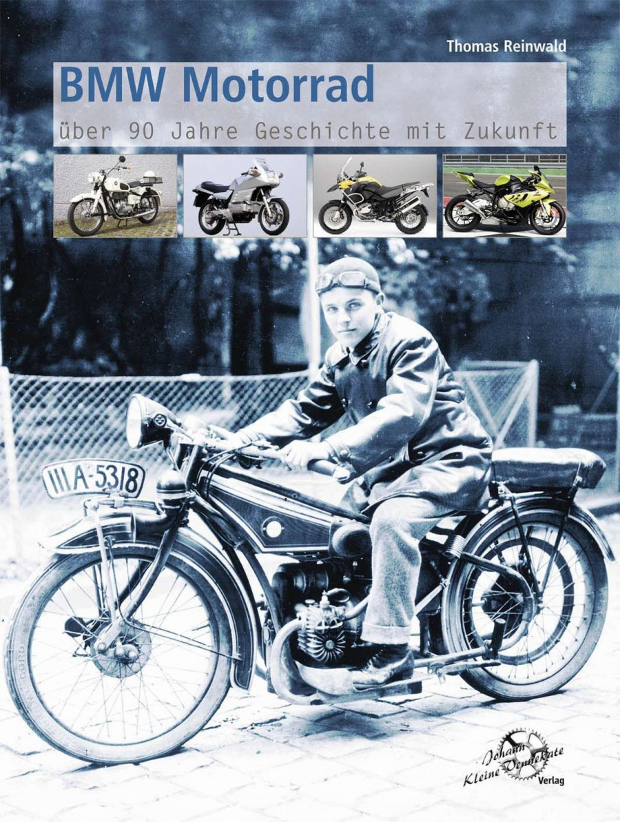 BMW Motorrad … über 90 Jahre Geschichte mit Zukunft