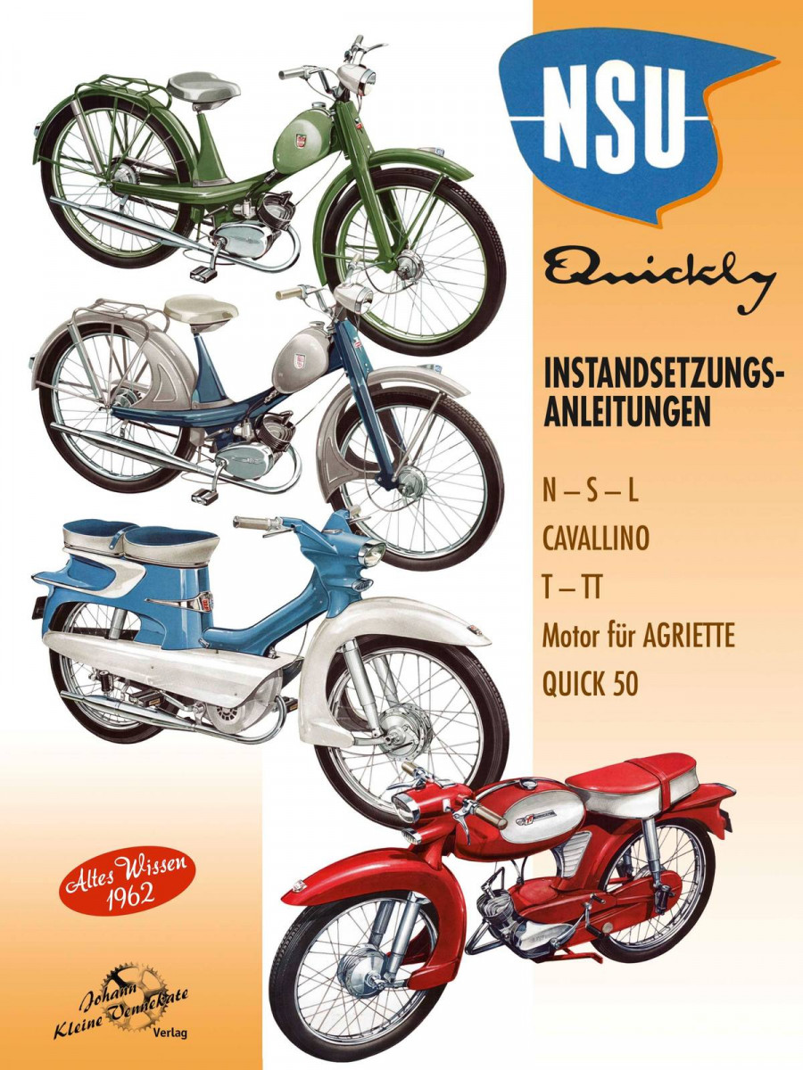NSU Quickly - Instandsetzungsanleitungen N-S-L, Cavallino, T, TT, Quick 50