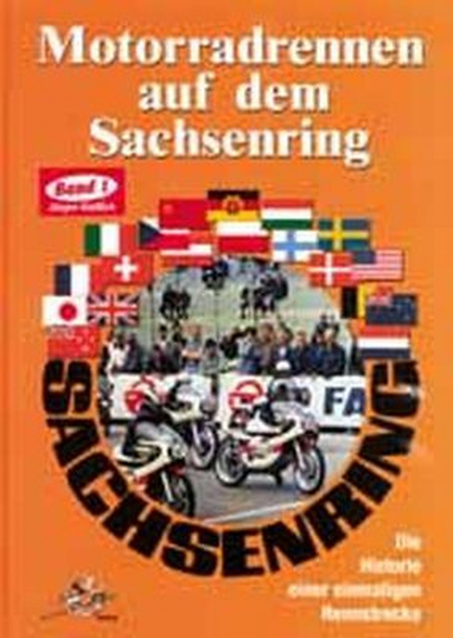 Motorradrennen auf dem Sachsenring - Band 1 - Die Hostorie einer Rennstrecke