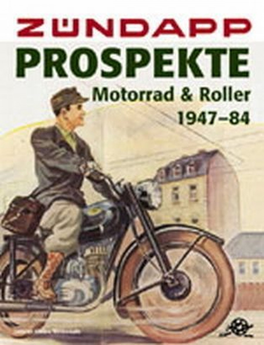 Zündapp - Prospekte Motorrad & Roller 1947 bis 1984