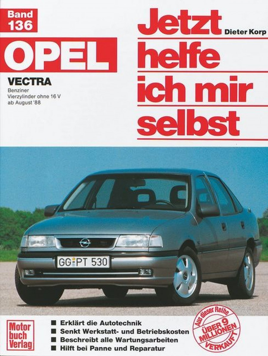 Opel Vectra - Benziner Vierzylinder ohne 16 V ab August '88