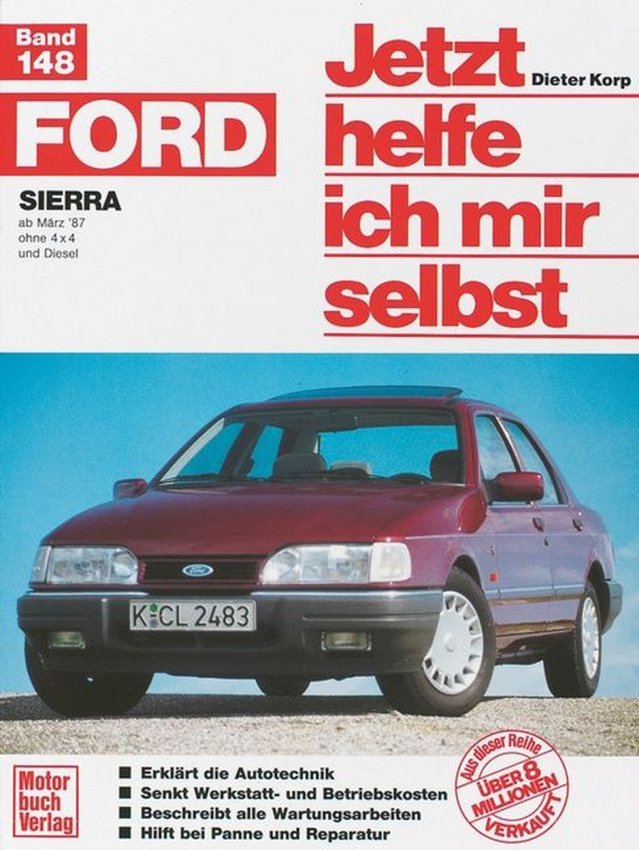 Ford Sierra ab März '87 - ohne 4x4 und Diesel Reparaturbuch