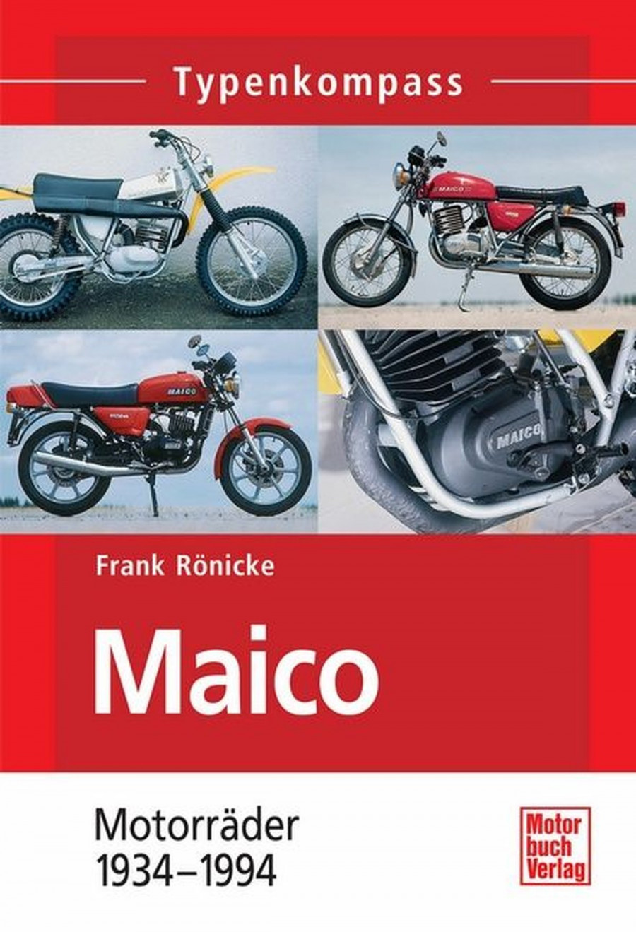 Maico - Motorräder 1934-1994 Typenkompass
