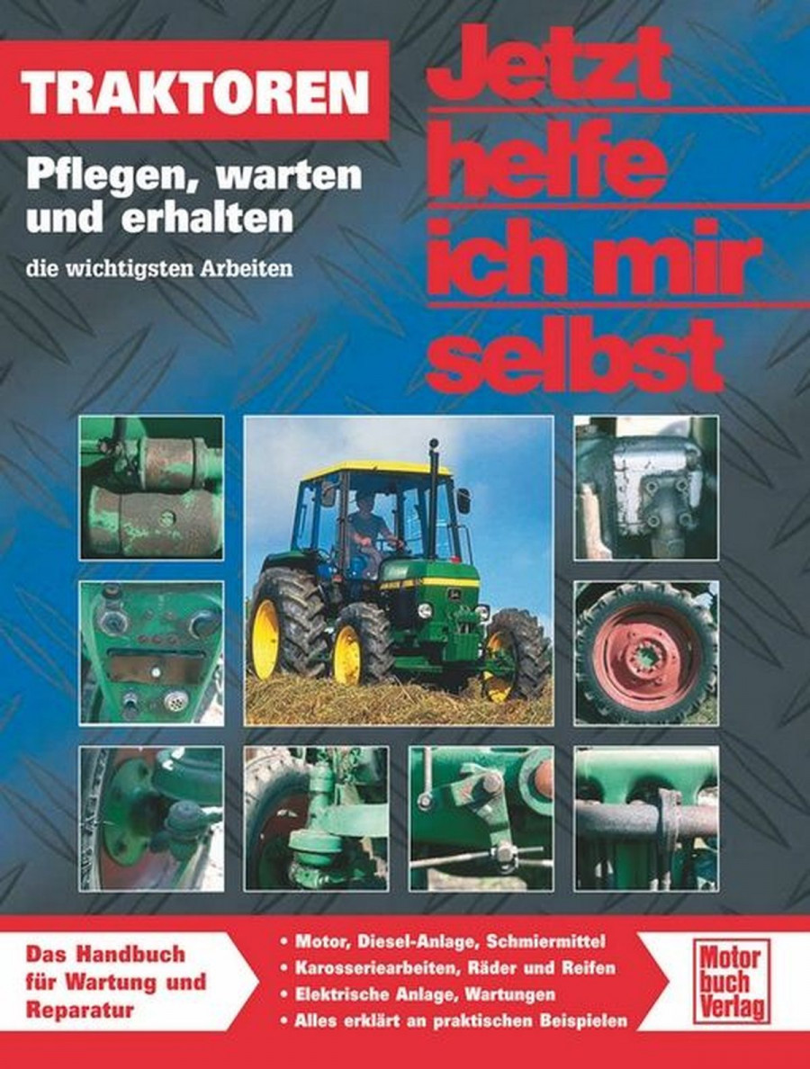 Traktoren - Pflegen, warten und erhalten Reparaturbuch