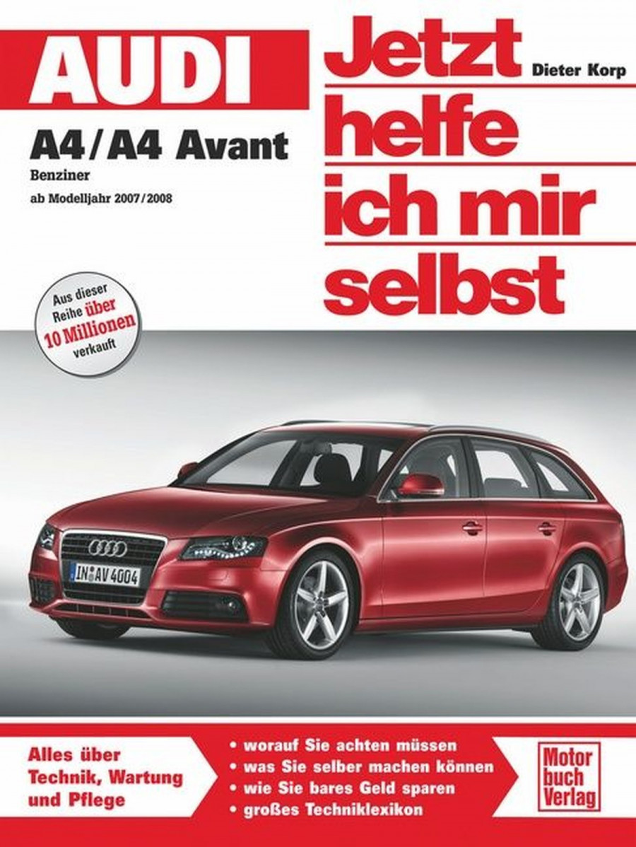 Audi A4/A4 Avant Benziner ab Herbst 2007 Reparaturbuch