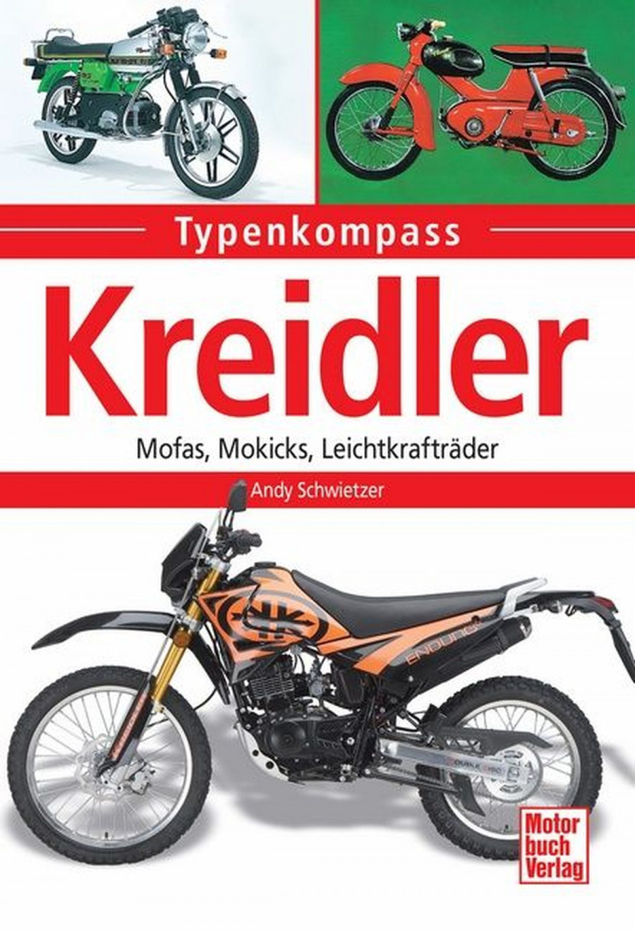 Kreidler - Mofas, Mokicks, Leichtkrafträder Typenkompass