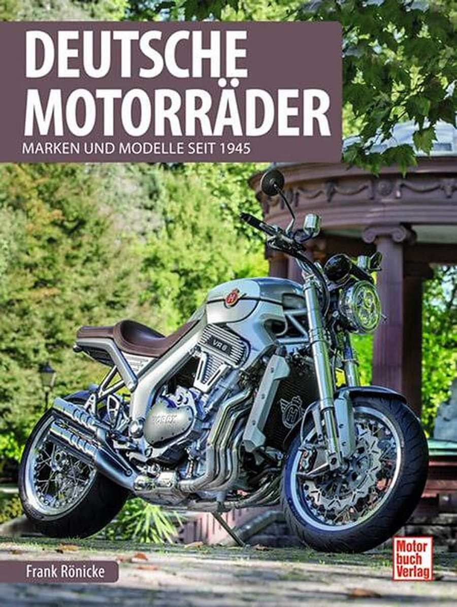 Deutsche Motorräder - Marken und Modelle seit 1945