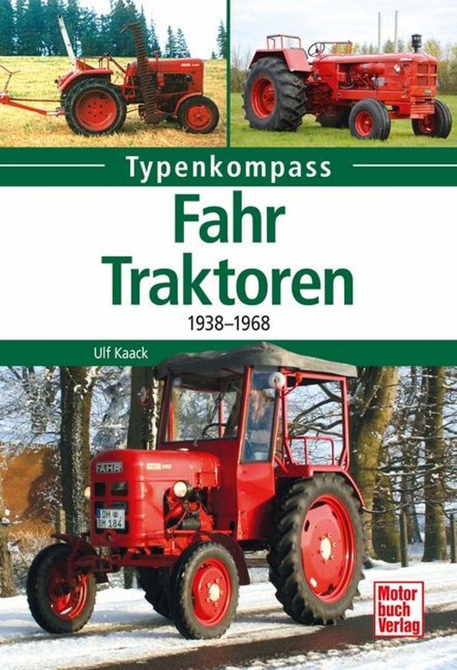 Fahr - Traktoren 1938-1968 Typenkompass