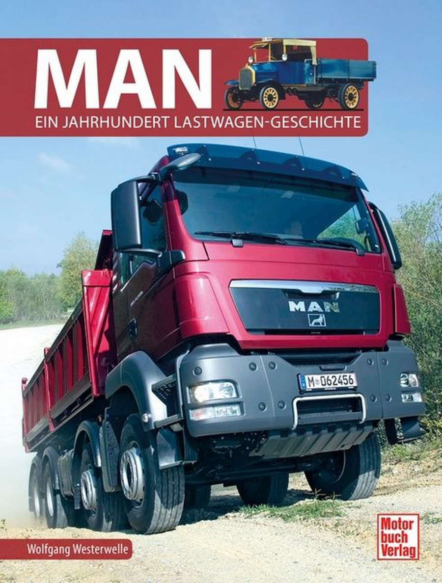 MAN - Ein Jahrhundert Lastwagen-Geschichten