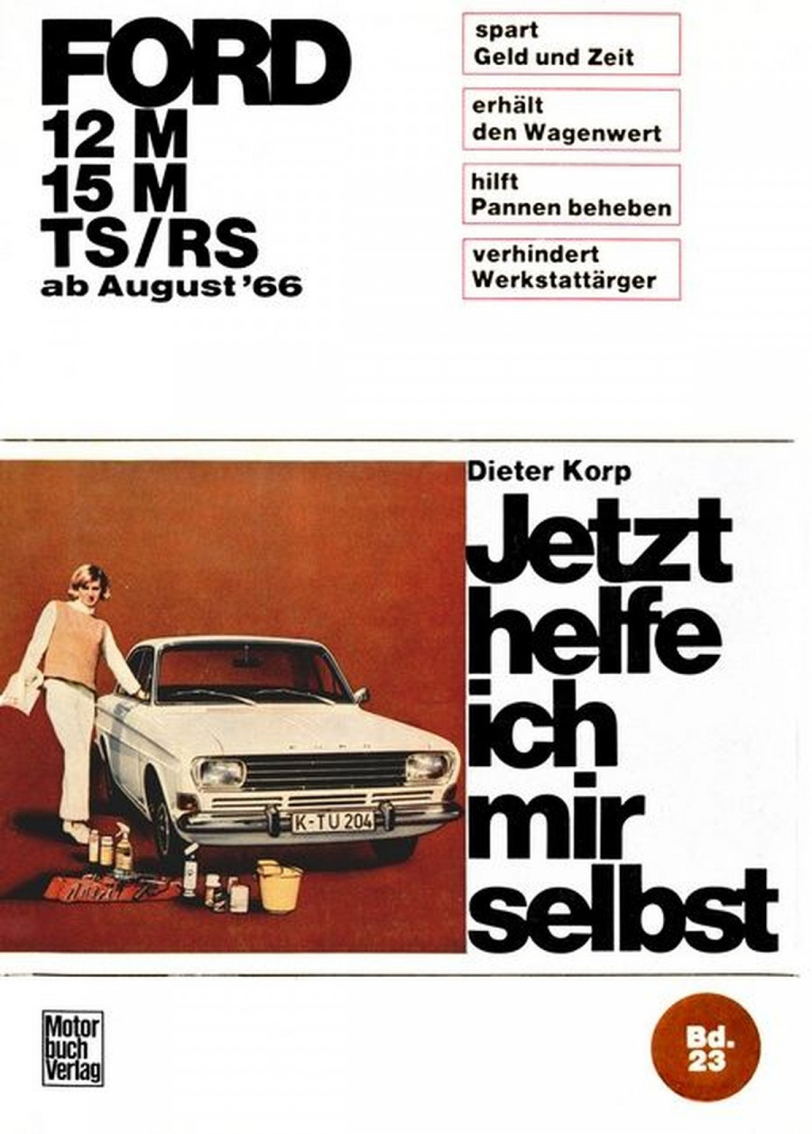 Ford 12M/ 15M/ TS/RS ab August '66 Reparaturbuch