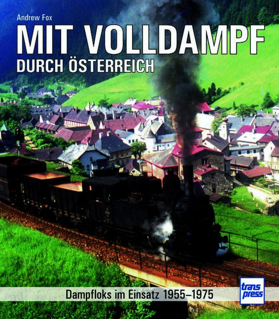 Mit Volldampf durch Österreich