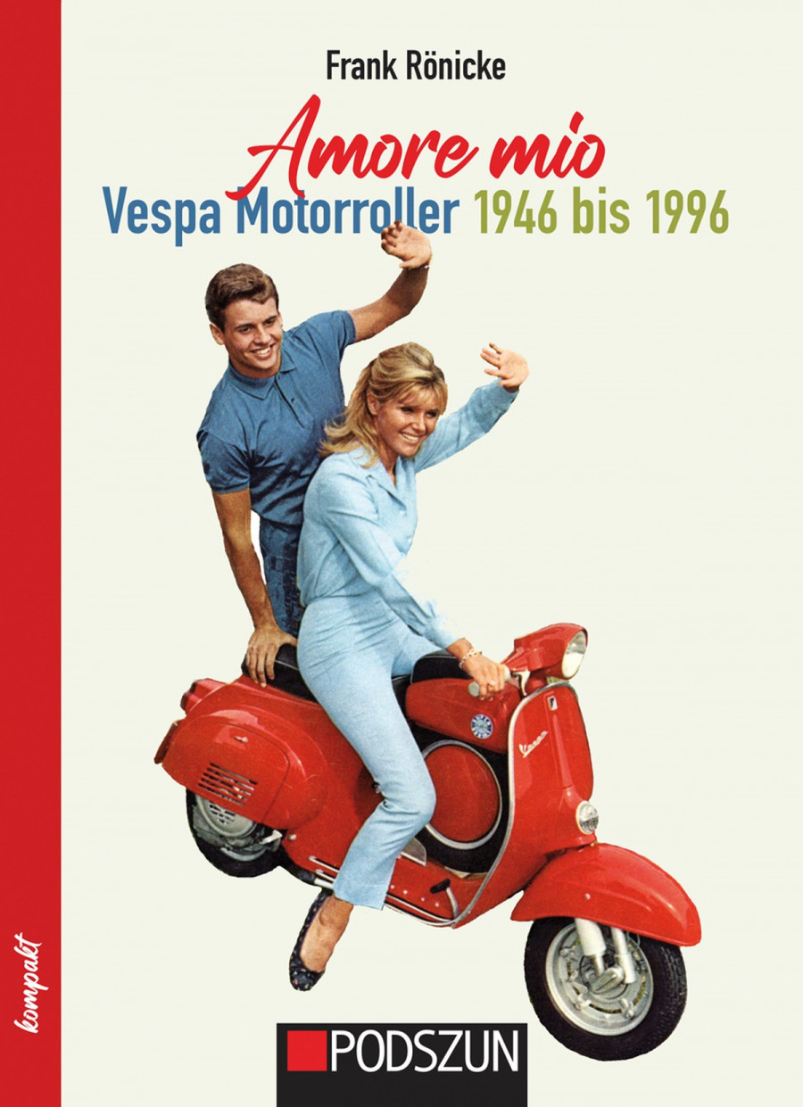 Vespa Motorroller von 1946 bis 1996 - Amore mio