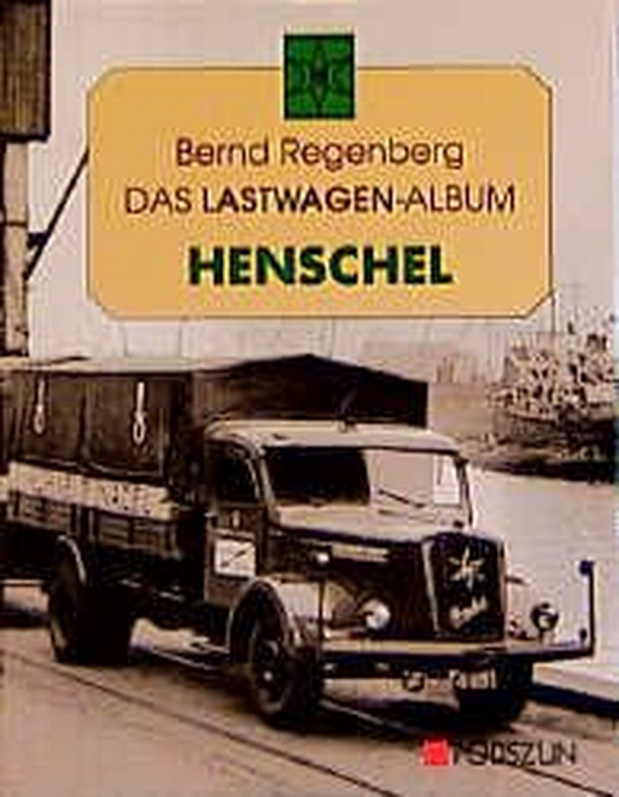 Das Lastwagen-Album HENSCHEL