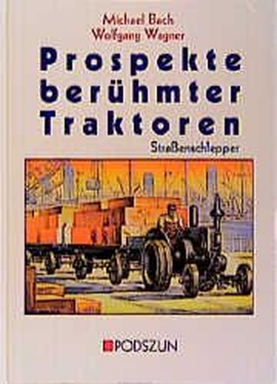 Prospekte berühmter Traktoren - Straßenschlepper