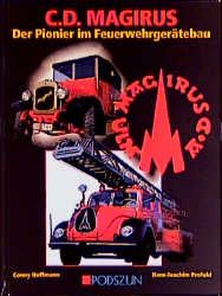 C.D. Magirus - die Pioniere im Feuerwehrgerätebau