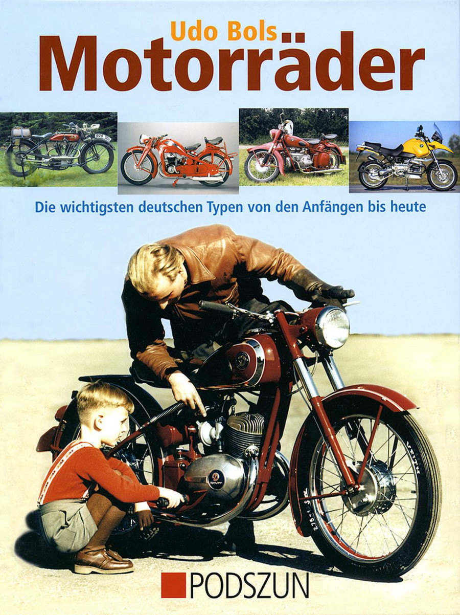 Motorräder - die wichtigsten deutschen Typen von den Anfängen bis heute
