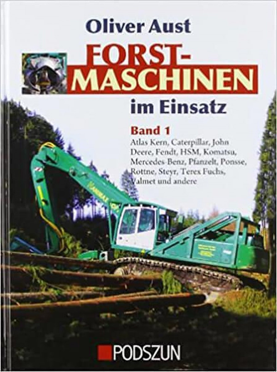 Forstmaschinen im Einsatz - Band 1