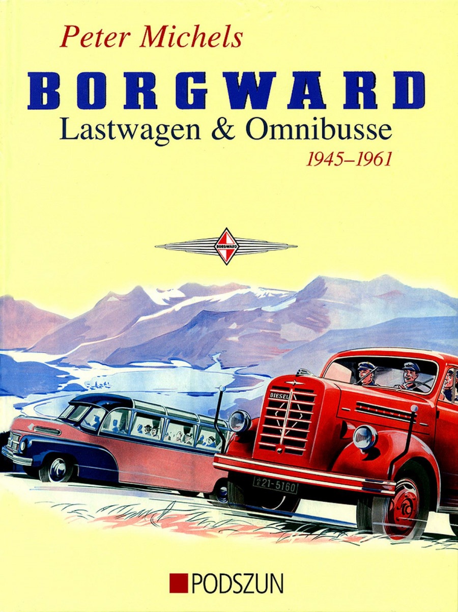 Borgward Lastwagen & Omnibusse 1945-1961