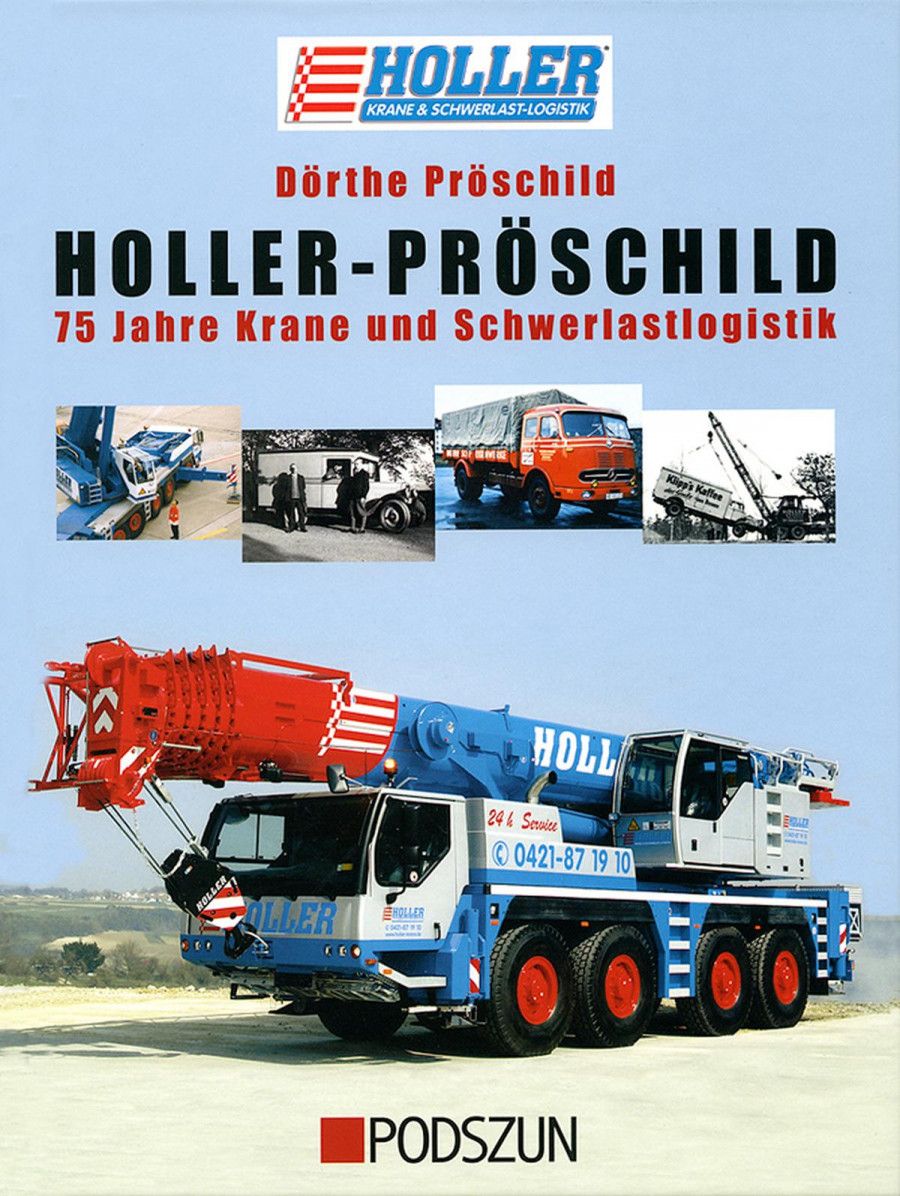 Holler-Pröschild - 75 Jahre Krane und Schwerlastlogistik
