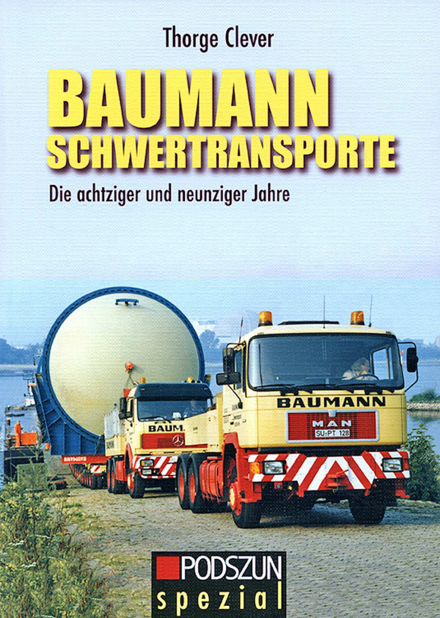 Baumann Schwertransporte - Die achziger und neunziger Jahre