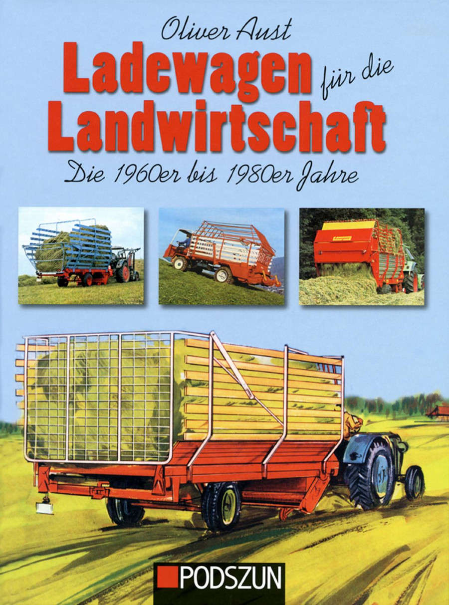 Ladewagen für die Landwirtschaft - Die 1960er bis 1980er Jahre