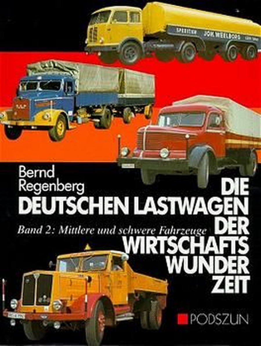 Die deutschen Lastwagen der Wirtschaftswunderzeit - Band 2