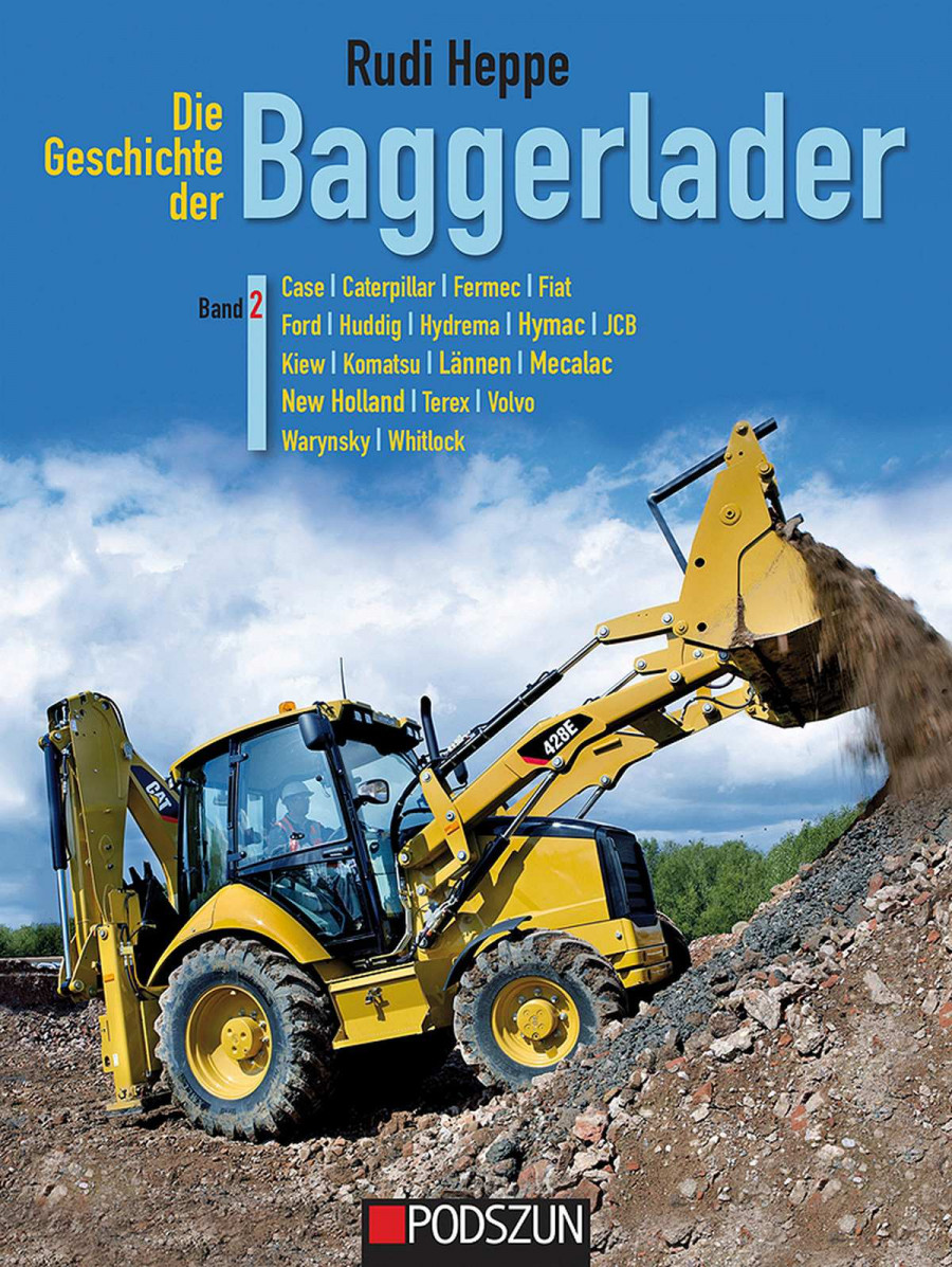 Die Geschichte der Baggerlader - Band 2