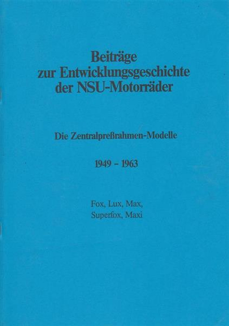 Beiträge zur Entwicklungsgeschichte der NSU-Motorräder
