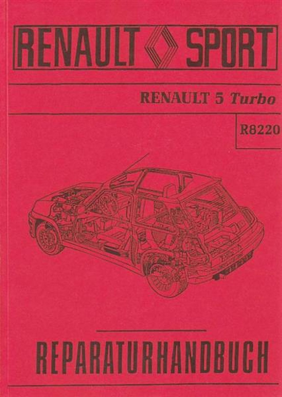 Renault 5 Turbo (R 8220) mit dem Motor Typ 840-30, 1397 ccm, 160 PS, Werkstatt-Handbuch