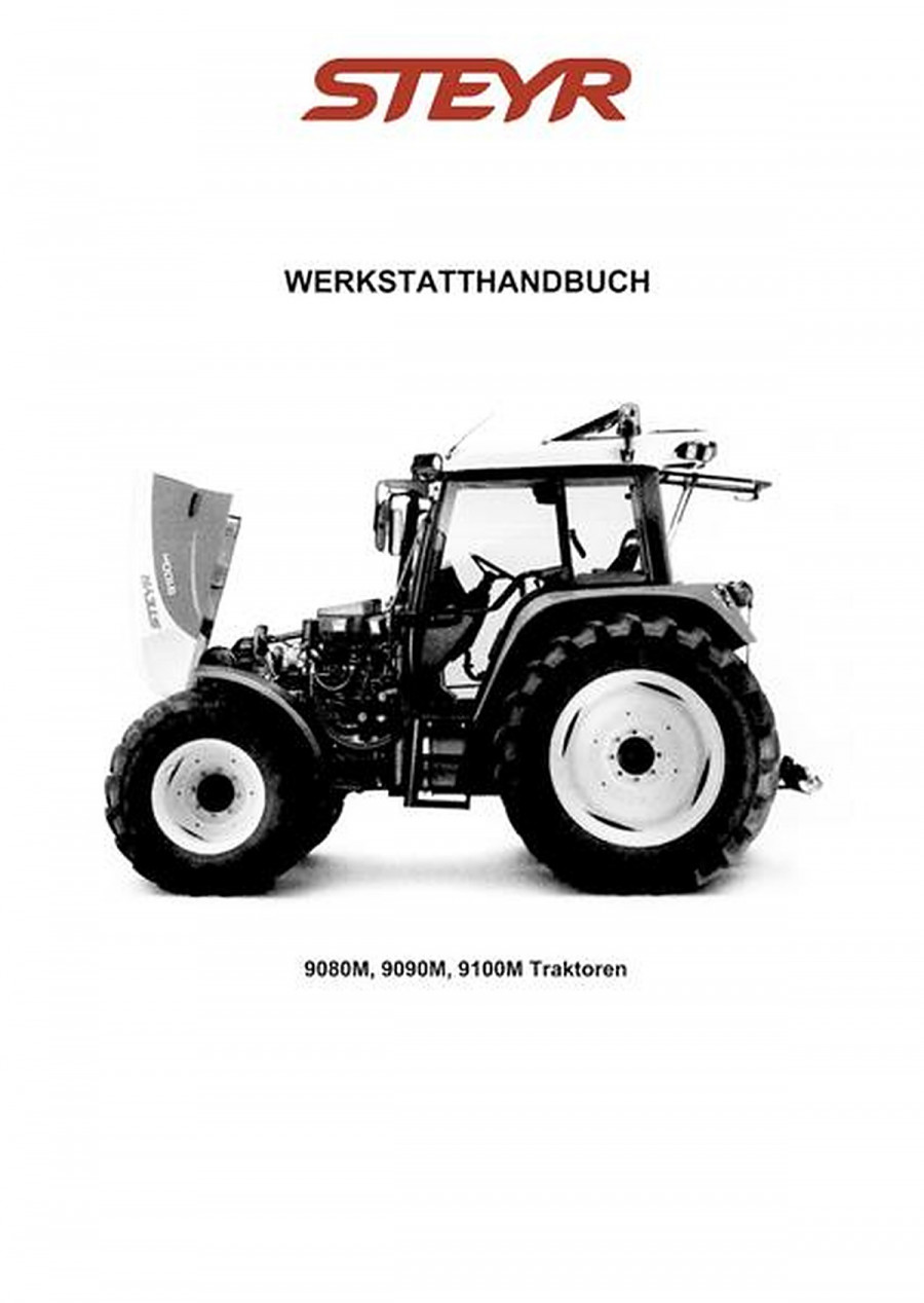 Steyr 9080 M, 9090 M, 9100 M Werkstatthandbuch