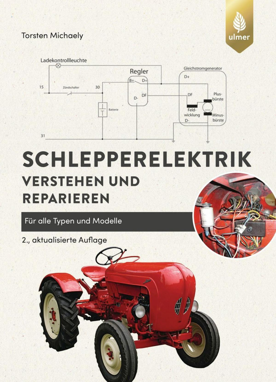 Schlepperelektrik für alle Typen und Modelle verstehen und reparieren