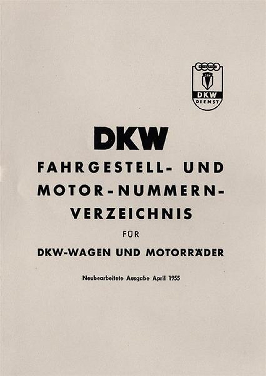 DKW - Wagen / Motorräder und Motoren / Fahrgestell- und Motornummern-Verzeichnis