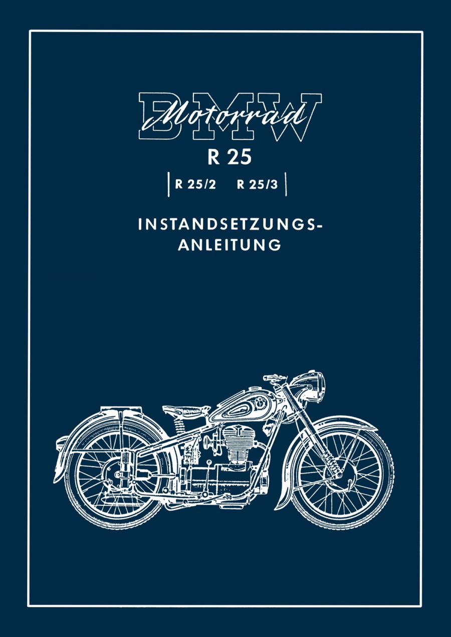 BMW R25 R25/2 und R25/3 Werkstatthandbuch