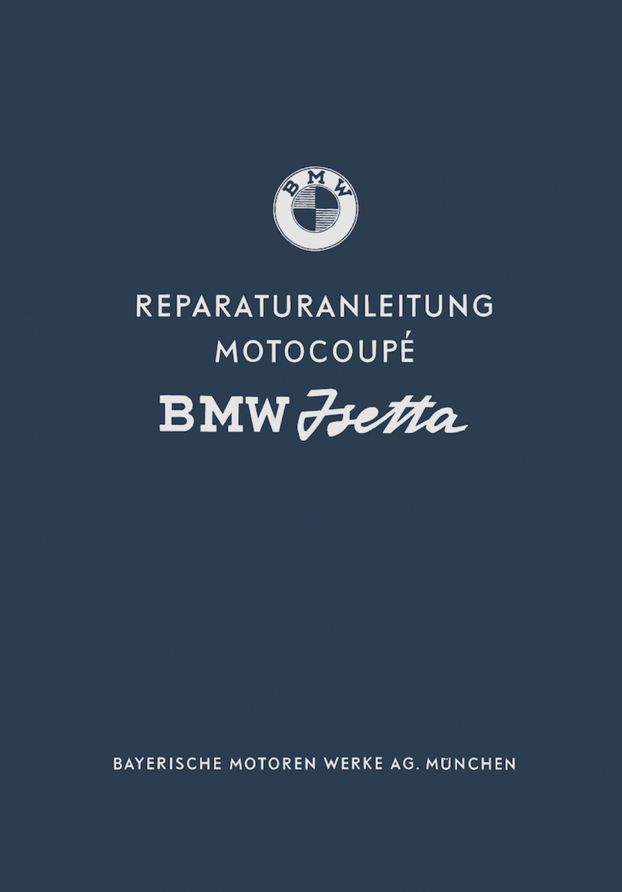 BMW Isetta Motocoupé Reparaturanleitung