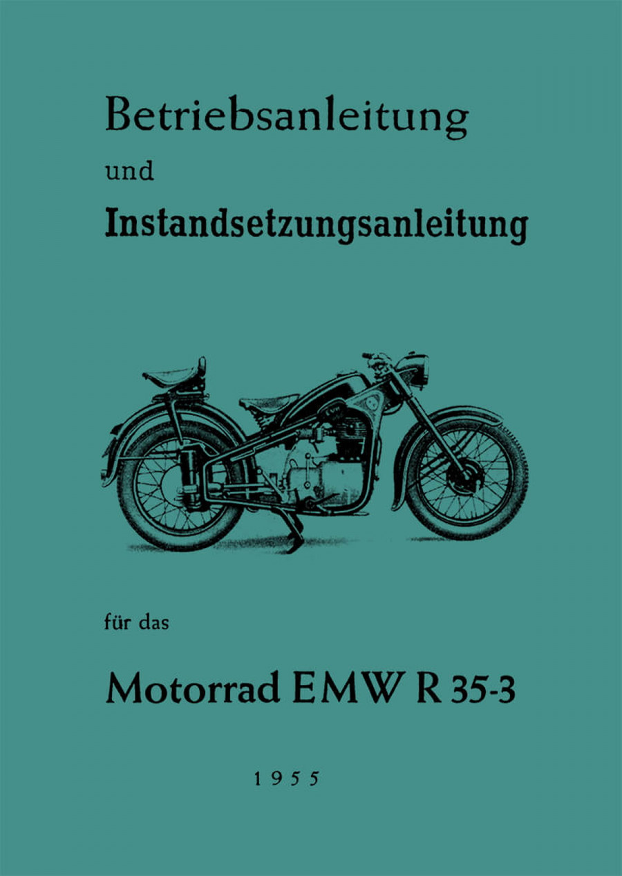 EMW R35/3 Betriebsanleitung und Reparaturanleitung