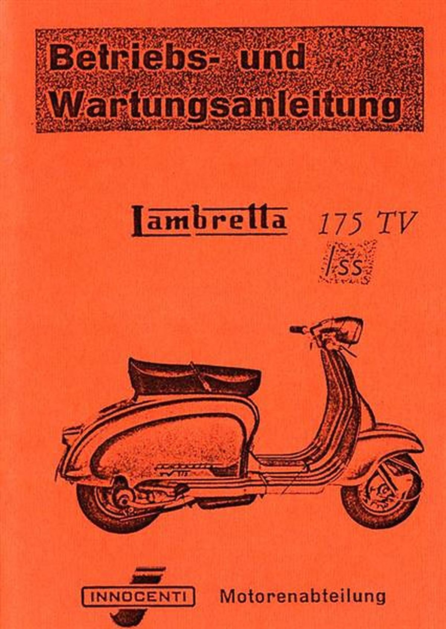 Innocenti Lambretta 175TV & 175SS Betrieb und Wartung