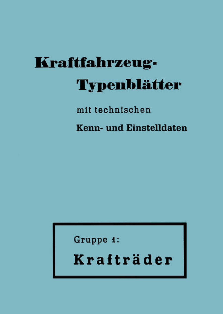 Kraftfahrzeug Typenblätter - Gruppe 1 - Krafträder