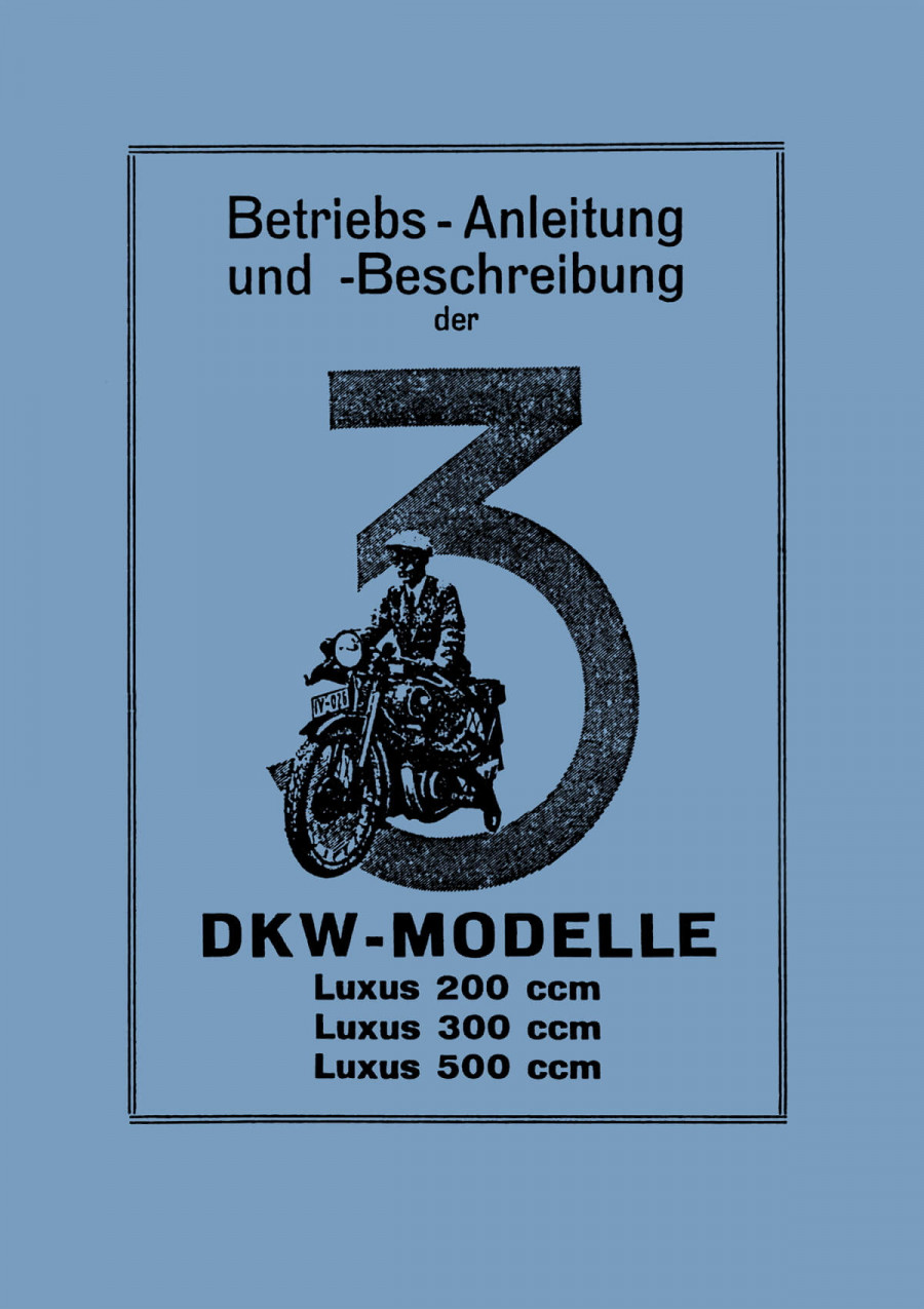 DKW Luxus 200 300  500 Betriebsanleitung